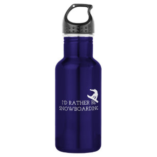 Funny Snowboarding - I'd Rather Be Snowboarding Stainless Steel Water Bottle