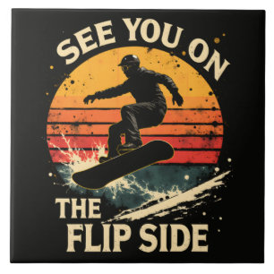 Funny Snowboarding - See You On The Flip Side Ceramic Tile
