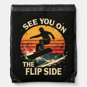 Funny Snowboarding - See You On The Flip Side Drawstring Bag