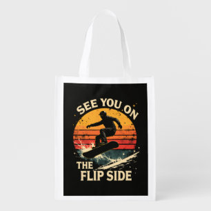 Funny Snowboarding - See You On The Flip Side Grocery Bag