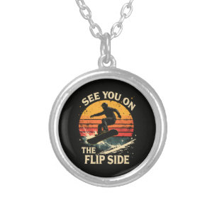 Funny Snowboarding - See You On The Flip Side  Silver Plated Necklace
