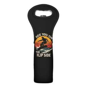 Funny Snowboarding - See You On The Flip Side Wine Bag
