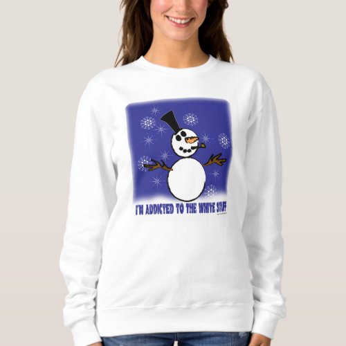 Funny Snowman Addiction Long Sleeve T_Shirt Sweatshirt