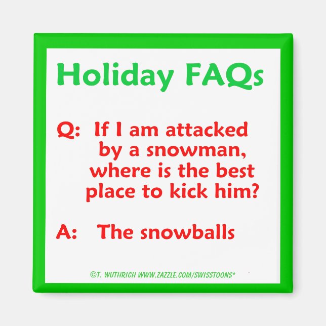 Funny Snowman Christmas Holiday Pun Humor Magnet (Front)