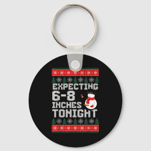 Funny Snowman Expecting 6-8 Inches Tonight Adult H Keychain