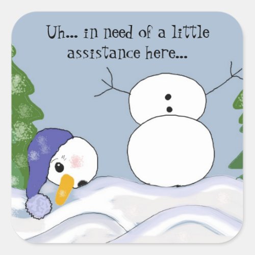 Funny Snowman Needs Assistance Square Sticker