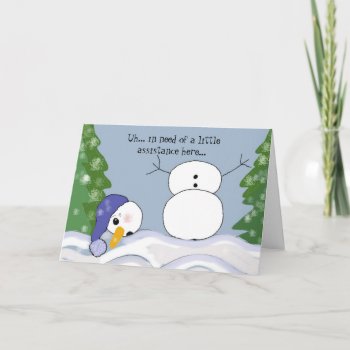 Funny Snowman Scene - Assistance Required Holiday Card by seashell2 at Zazzle