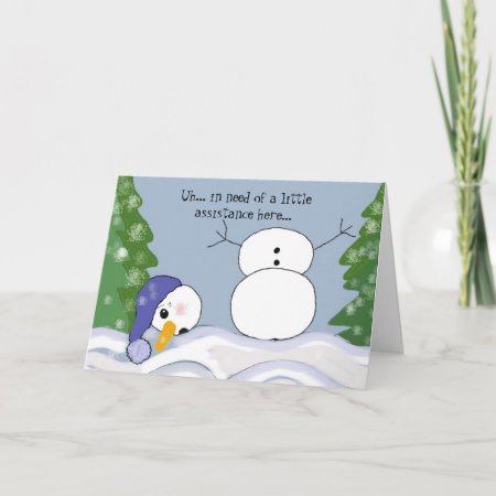 Funny Snowman Scene - Assistance Required Holiday Card
