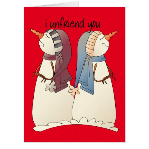 Funny snowman unfriend big greeting card Christmas