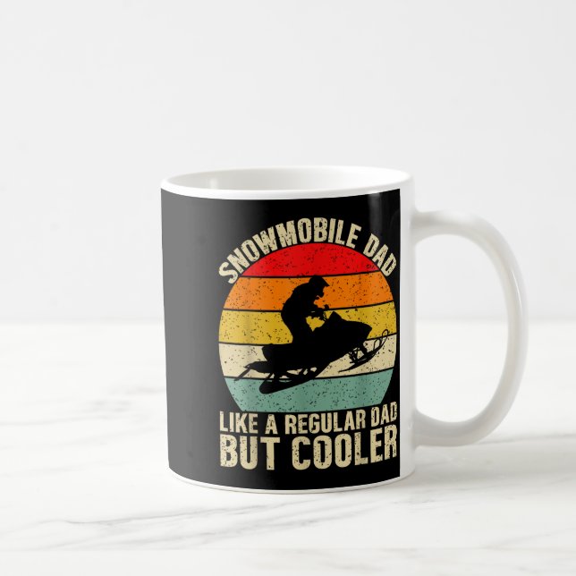 Funny Snowmobile Dad Like A Regular But Cooler Win Coffee Mug (Right)