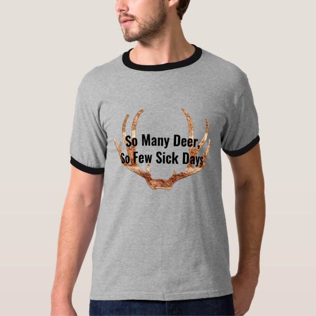 funny so many deer hunter hunting fishing design T-Shirt (Front)