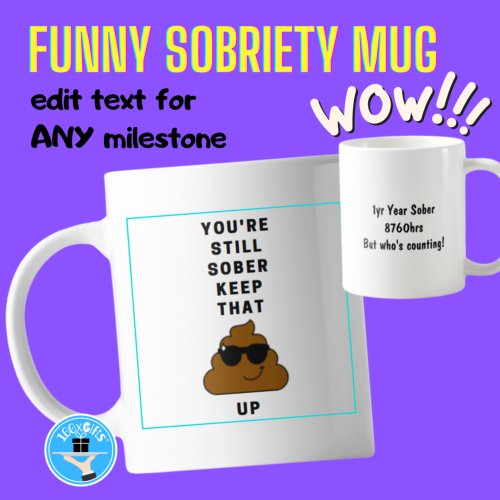 Funny Sobriety Mug _ Milestone Reached keep it up