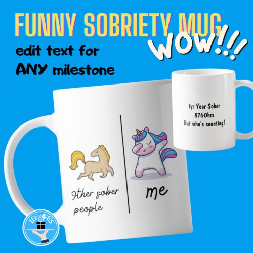 Funny Sobriety Mug _ Other Sober People and Me 