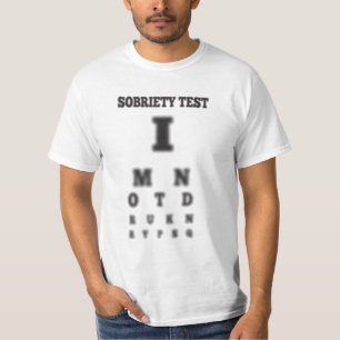 Funny Sobriety Test 🍻 Blurry Eye Chart  T-Shirt