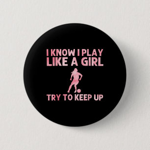 Funny Soccer Art For Women Girls Soccer Player Soc Button