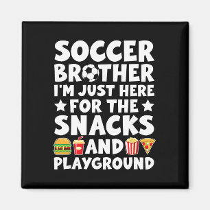 Funny Soccer Brother Soccer Player's Brother Magnet
