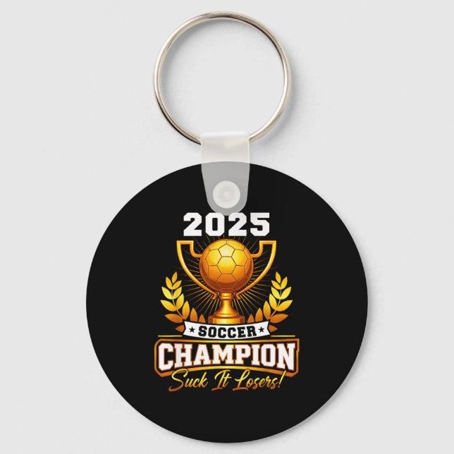 Funny Soccer Champion 2025 Trophy  Keychain (Front)