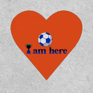 Funny soccer cup - I Am Here Patch