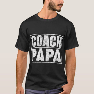 Funny Soccer Football Basketball Coach Papa Father T-Shirt