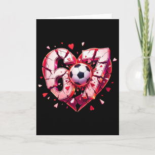 Funny Soccer Heart 67 Six Seven Valentine Meme Spo Card