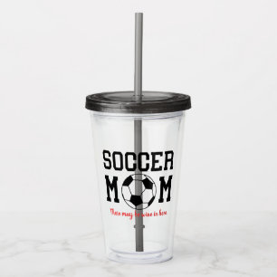 Funny Soccer Mom Acrylic Tumbler