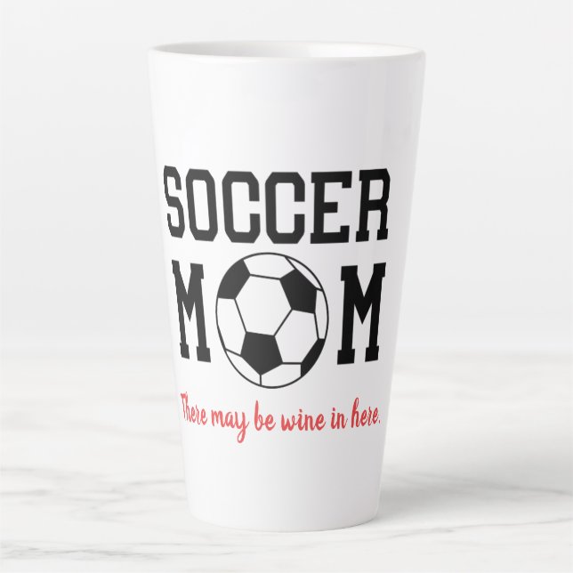 Funny Soccer Mom  Latte Mug (Front)