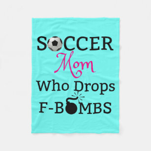 Funny Soccer Mom Who Drops F-Bombs Fleece Blanket
