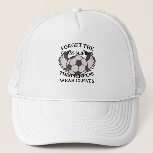Funny soccer quote for girls soccer team  trucker hat