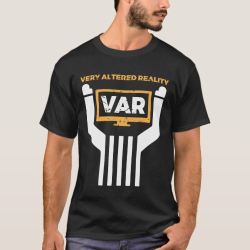 Funny Soccer Referee Gift VAR Video Assistant T_Shirt