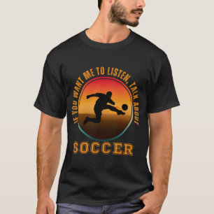 Funny Soccer Saying Vintage Silhouette Player T-Shirt