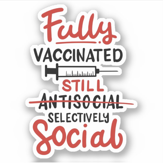 Funny Social Distance Antisocial Vaccinated COVID Sticker (Front)