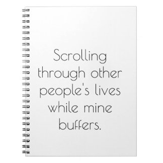 Funny Social Media Humor Notebook | Scrolling Thro