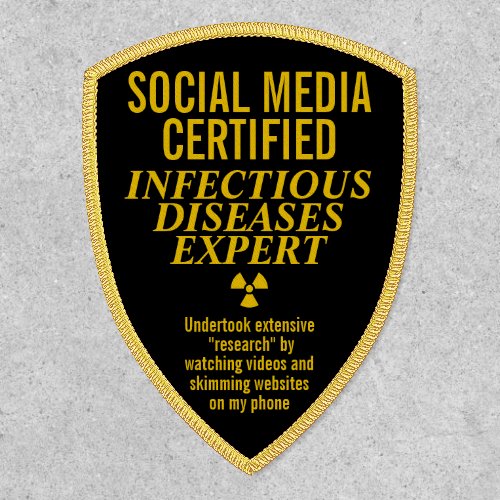 Funny Social Media Infectious Disease Expert Patch
