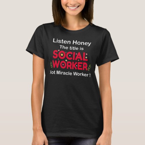 Funny Social Worker Gift Social Worker  T_Shirt