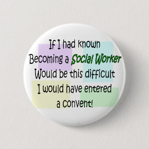 Funny Social Worker Gifts Button