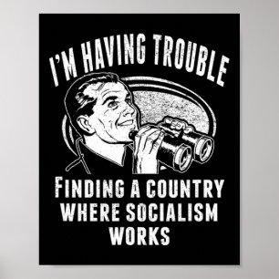 Funny Socialism Socialist Doesn't Work Capitalism Poster