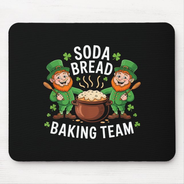 Funny Soda Bread Baking Team Irish Pastry Crew Hum Mouse Pad (Front)