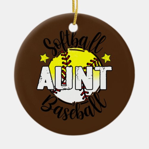 Funny Softball Baseball Aunt Happy Mothers Day  Ceramic Ornament