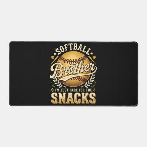 Funny Softball Brother Snacks Sports Desk Mat
