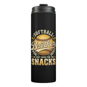 Funny Softball Brother Snacks Sports Thermal Tumbler