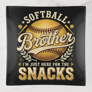 Funny Softball Brother Snacks Sports Trinket Tray