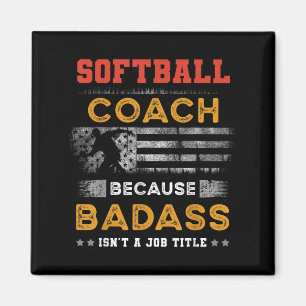 Funny Softball Coach Gift For Men, Bad Softball Co Magnet