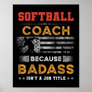 Funny Softball Coach Gift For Men, Bad Softball Co Poster