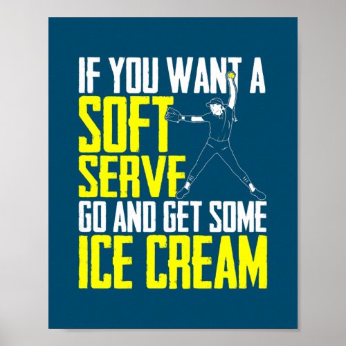 Funny Softball Player Quote Softballer Game  Poster