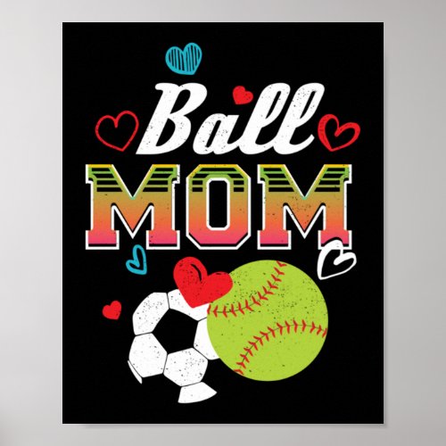 Funny Softball Soccer Heart Gift Design for Mom Poster