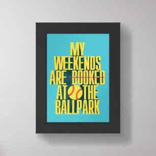 Funny Softball Weekend At The Ballpark Sports Framed Art