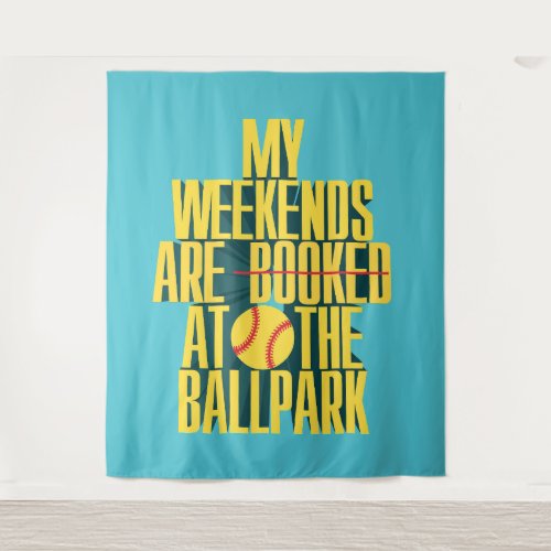 Funny Softball Weekend At The Ballpark Sports Tapestry