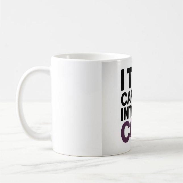 Funny Software Engineer Coffee Mug — "I Turn Caffe (Left)