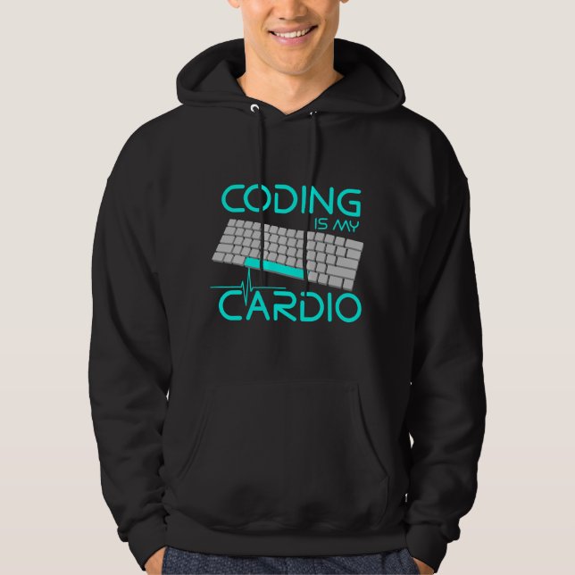 Funny Software Engineer Gift - Coding Is My Cardio Hoodie (Front)