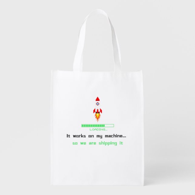 Funny Software Engineer Shipping It  Grocery Bag (Front)